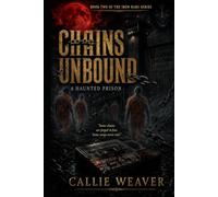 Chains Unbound (The Iron Bars Series)