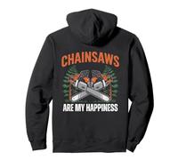 Chainsaws Are My Happiness - Funny Father's Day Woodworker Sudadera con Capucha