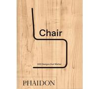 Chair: 500 Designs that Matter