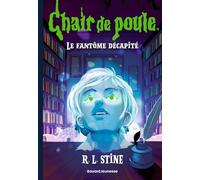 Chair de poule , Tome 29: Le fantôme décapité - NE avril 2026