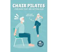 Chair Pilates: For Dad's That Are Getting Old