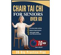 Chair Tai Chi For Seniors Over 60: 10-minute daily routines, balance improvement, joint pain relief, and fall prevention.
