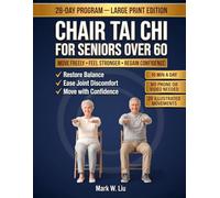 Chair Tai Chi for Seniors Over 60: Large Print 28-Day Seated Program to Restore Balance, Relieve Joint Pain, and Move with Confidence - 10-Minute ... Illustrations, No Phone or Video Needed