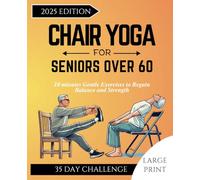 CHAIR YOGA FOR SENIORS OVER 60: 10 minutes Gentle Exercises to Regain Balance and Strength