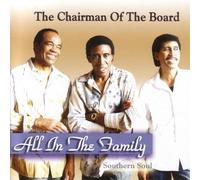 Chairmen of the Board - All in the Family Southern Sou