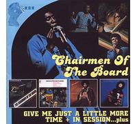 Chairmen of the Board - Give Me Just a Little..