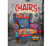 Chairs Colouring Book Vol 1 : A Fun and Creative Colouring Book for Kids