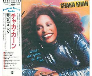 Chaka Khan - What Cha Gonna Do For Me