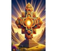 Chakana: Sacred Inca Cross Journal: Living Symbol of the Andes: Honoring the Winter Solstice, Harvest, Ancestral Wisdom, and Cosmic Harmony