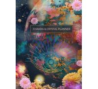 Chakra & Crystal Planner: A Spiritual Guide for Alignment & Manifestation (Glow Up Guide)