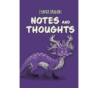 Chakra Dragons Notes and Thoughts: A College Ruled Line Journal for Mythical Creature Lovers Featuring Sahasrara Chakra Dragon