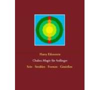 Chakra-magie Für Anfänger (ebook)