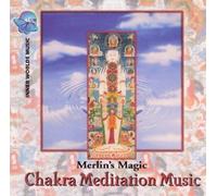 Chakra Meditation Music by Merlin's Magic (1996) Audio CD