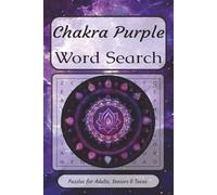 Chakra Purple Word Search: Chakra Purple Word Search Word Searches with Easy to read print about being Calm ,Peace , Balance and more | 6x9 inches, ... Gift for Vacations, Holidays and Birthdays