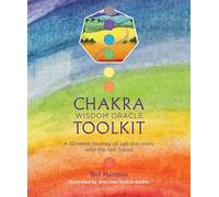 Chakra Wisdom Oracle Toolkit: A 52-Week Journey of Self-Discovery with the Lost Fables