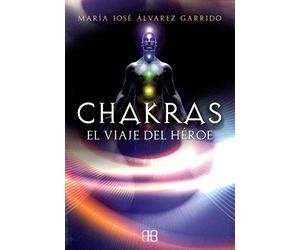 Chakras, El Viaje Del Héroe (SIN COLECCION)