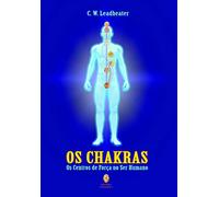 chakras os os centros de forca no ser humano