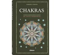 Chakras: Su guía personal: SU GUIA PERSONAL (SIN COLECCION)