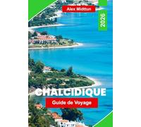 Chalcidique Guide de voyage 2026: Découvrez des plages magnifiques, des villages côtiers, une cuisine locale, des trésors cachés et des conseils de voyage pour votre escapade en Grèce du Nord