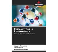 Chalcopyrites in Photovoltaics: Structure, Properties and Applications
