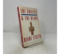 Chalice and the Blade, The: Our History, Our Future