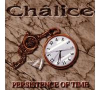Chalice - Persistence of Time