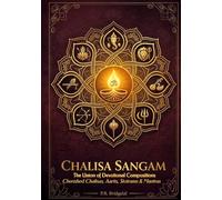 Chalisa Sangam: The Union of Devotional Compositions (The Sanatan Dharma Songbook)
