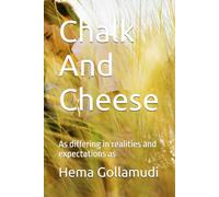 Chalk And Cheese: As differing in realities and expectations as