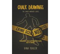 Chalk Drawings: The first installment of the Chalk Watcher Series (Chalk Shadows)