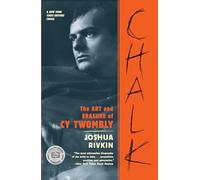 Chalk: The Art and Erasure of Cy Twombly