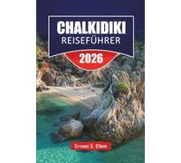 CHALKIDIKI REISEFÜHRER 2026: Entdecken Sie die besten Attraktionen, versteckten Schätze, Strände, lokales Essen und Outdoor-Abenteuer in Nordgriechenland