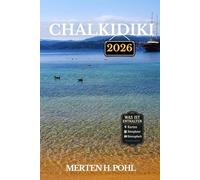 Chalkidiki REISEFÜHRER: Versteckte Strände, Bergpfade und authentische griechische Erlebnisse