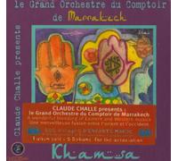 Challe Claude/Comptoir Darna O - Khamsa: Presented By Claude Challe