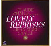 Jean-Marc Challe DJ (Various) - Claude Challe presents Lovely Reprises Vol. 2