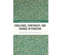 Challenge, Continuity, and Change in Pakistan (Routledge Contemporary South Asia Series)