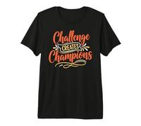 Challenge Create Champion, Slogan, Motivation Typography Camiseta Premium