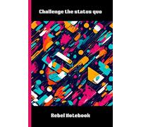 Challenge the status quo - Lined, 150 pages, 6 x 9, gift for teenagers and friends