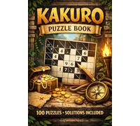 Challenge Your Brain: 100 Easy-to-Hard Kakuro Puzzles for Adults with Solutions Included (Activity Puzzle Books)