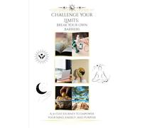 Challenge Your Limits: Give Your Best in 30 Days: A 30-Day Empowerment & Mindset Journal for Women