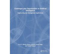 Challenges and Opportunities in Artificial Intelligence: Engineering and Management Applications