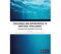 Challenges and Opportunities in Artificial Intelligence: Engineering and Management Applications