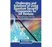 Challenges and Solutions of Using Quantum Security Frameworks for IoT Devices