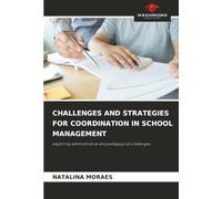 CHALLENGES AND STRATEGIES FOR COORDINATION IN SCHOOL MANAGEMENT: exploring administrative and pedagogical challenges