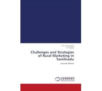 Challenges and Strategies of Rural Marketing In Tamilnadu: Second Edition