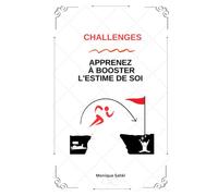 Challenges - Apprenez À Booster L'Estime de Soi