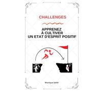Challenges - Apprenez À Cultiver un État d’Esprit Positif