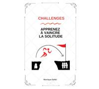 Challenges - Apprenez À Vaincre La Solitude