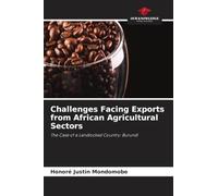 Challenges Facing Exports from African Agricultural Sectors: The Case of a Landlocked Country: Burundi