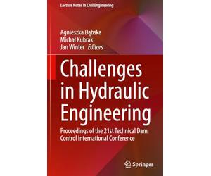 Challenges in Hydraulic Engineering: Proceedings of the 21st Technical Dam Control International Conference: 841 (Lecture Notes in Civil Engineering, 841)