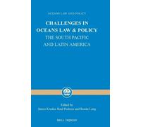 Challenges in Oceans Law and Policy: The South Pacific and Latin America: 26 (Center for Oceans Law and Policy, 26)